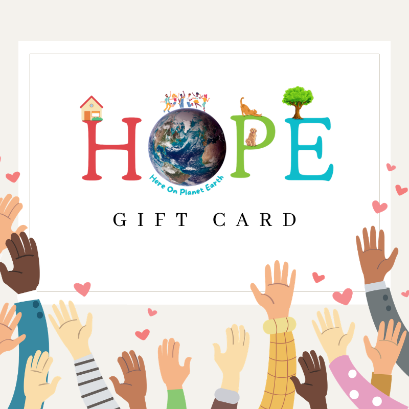 HOPE Here On Planet Earth Gift Card