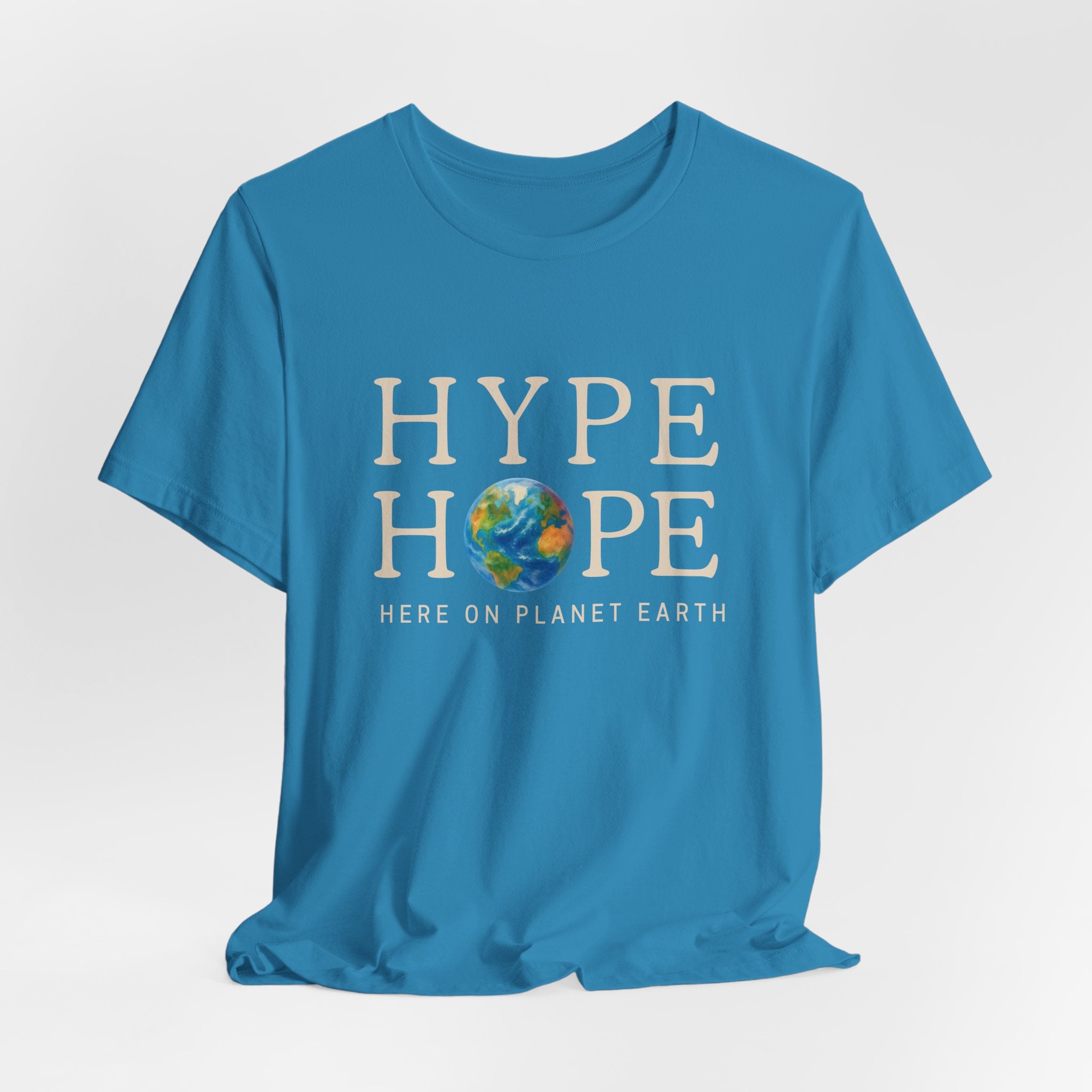 HYPE HOPE Here On Planet Earth Tee
